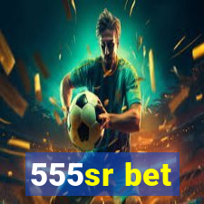 555sr bet